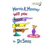 Marvin K. Mooney, Will You Please Go Now!: 0013 (Bright & Early Books)
