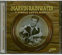 Marvin Rainwater - A Whole Lotta Marvin