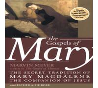 Marvin W Meyer Gospels of Mary, The Paperback Book Marvin W Meyer Multicolor