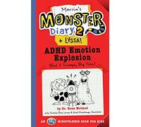 Marvin's Monster Diary 2 (+ Lyssa): ADHD Emotion Explosion (But I Triumph, Big Time), An ST4 Mindfulness Book for Kids: 4 (Monster Diaries)