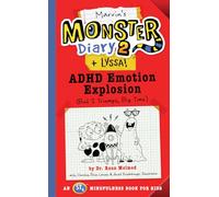 Marvin's Monster Diary 2 (+ Lyssa): ADHD Emotion Explosion (But I Triumph, Big Time), An ST4 Mindfulness Book for Kids (Monster Diaries)