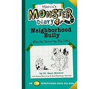 Marvin's Monster Diary 4: Neighborhood Bully: (But We Stand Up, Big Time!) (Monster Diaries)