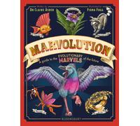 Marvolution : An Awe-Inspiring Celebration of the Evolutionary Marvels of the Future