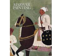Marwar Painting: A History of the Jodhpur Style