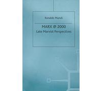 Marx @ 2000 – Late Marxist Perspectives