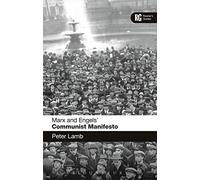 Marx and Engels' 'Communist Manifesto': A Reader's Guide