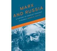 Marx and Russia: The Fate of a Doctrine (The Bloomsbury History of Modern Russia Series)