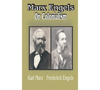 Marx Engles: On Colonialism