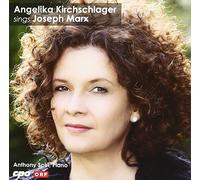 Marx, J. - Angelika Kirchschlager Sings Joseph Marx