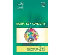 Marx: Key Concepts (New Directions in Modern Economics series)