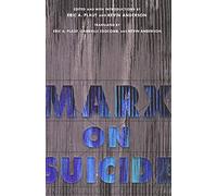 Marx on Suicide (Psychosocial issues)