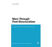 Marx Through Post-Structuralism: Lyotard, Derrida, Foucault, Deleuze (Continuum Studies in Continental Philosophy): 46