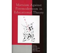 Marxism Against Postmodernism in Educational Theory