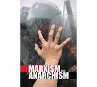 Marxism and Anarchism