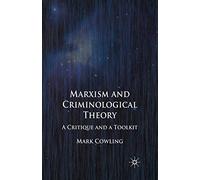 Marxism and Criminological Theory: A Critique and a Toolkit