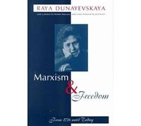Marxism and Freedom : From 1776 Until Today