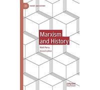 Marxism and History (Theory and History)