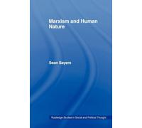 Marxism and Human Nature (Routledge Studies in Social and Political Thought)