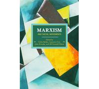 Marxism and Social Movements: Historical Materialism, Volume 46