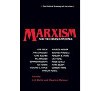 Marxism and the Chinese Experience: Issues in Contemporary Chinese Socialism (Studies on Contemporary China (M.E. Sharpe Paperback))