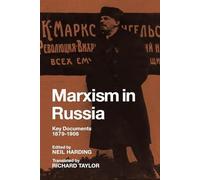 Marxism in Russia: Key Documents 1879-1906
