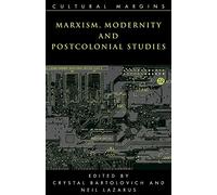 Marxism Modernity Postcolonial Stud: 11 (Cultural Margins, Series Number 11)