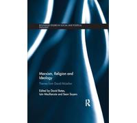 Marxism, Religion and Ideology: Themes from David McLellan (Routledge Studies in Social and Political Thought)