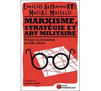 Marxisme, stratégie et art militaire: Penser la révolution au XXIe siècle