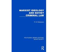 Marxist Ideology and Soviet Criminal Law (Routledge Library Editions: Soviet Society)