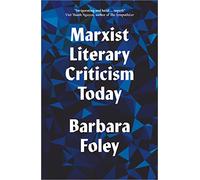 Marxist Literary Criticism Today