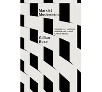 Marxist Modernism – Introductory Lectures on Frankfurt School Critical Theory