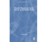 Marxist Theory and Social History of the Global South