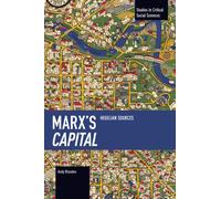 Marx's Capital : Hegelian Sources