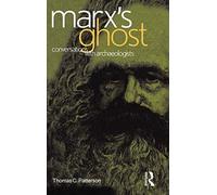 Marx's Ghost: Conversations with Archaeologists