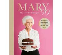 Mary 90 : My Very Best Recipes
