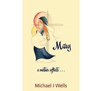 Mary: a mother's reflections