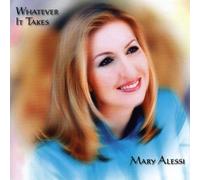 MARY ALESSI - Whatever It Takes