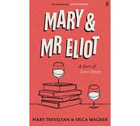 Mary and Mr Eliot: A Sort of Love Story (Main)