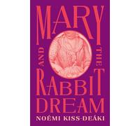 Mary and the Rabbit Dream