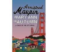 Mary Ann in Autumn : Tales of the City 8
