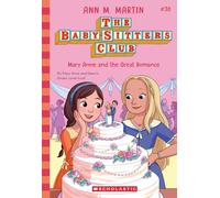 Mary Anne and the Great Romance (the Baby-Sitters Club #30)