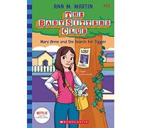 Mary Anne and the Search for Tigger (the Baby-Sitters Club #25)
