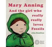 Mary Anning and the Girl Who Really Really Loves Fossils