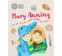 Mary Anning and the Girl Who Really Really Loves Fossils
