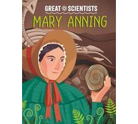 Mary Anning (Great Scientists)