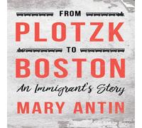 Mary Antin From Plotzk to Boston - An Immigrant's Story Paperback Book Mary Antin Multicolor