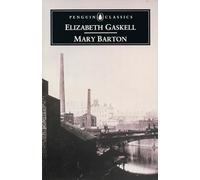 Mary Barton: A Tale of Manchester Life