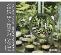 Mary Bauermeister: In a Fairytale World. House and Garden