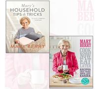 mary berry 2 books collection set - mary's household tips and tricks your guide to happiness in the home,cook now, eat later