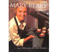 Mary Berry at Home: Over 150 Recipes for Every Occasion